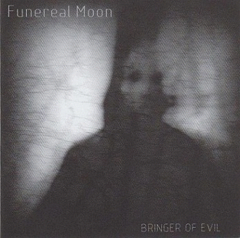 Funereal Moon : Bringer of Evil